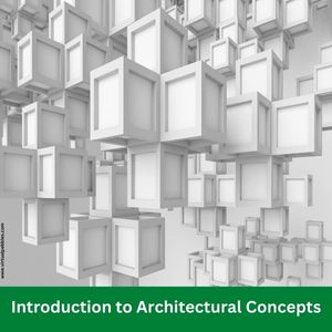 Introduction to Architectural Concepts